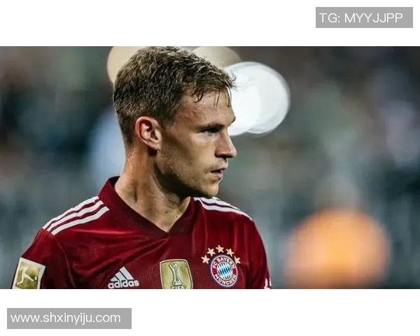 基米希在球场上的全能表现与未来发展潜力分析 基米希在球场上的全能表现与未来发展潜力分析